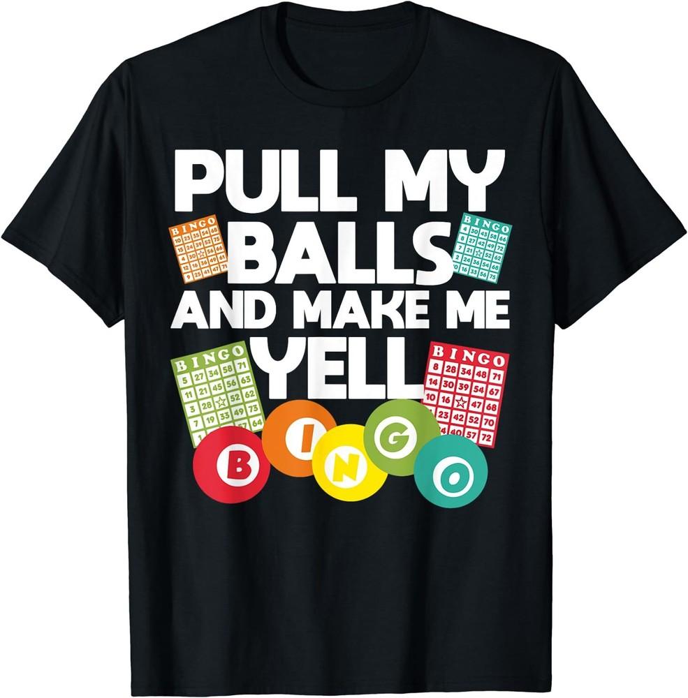 Funny Bingo For Men Women Lucky Bingo Lover Caller Gambling T-Shirt Size S-5XL Unisex T-Shirt