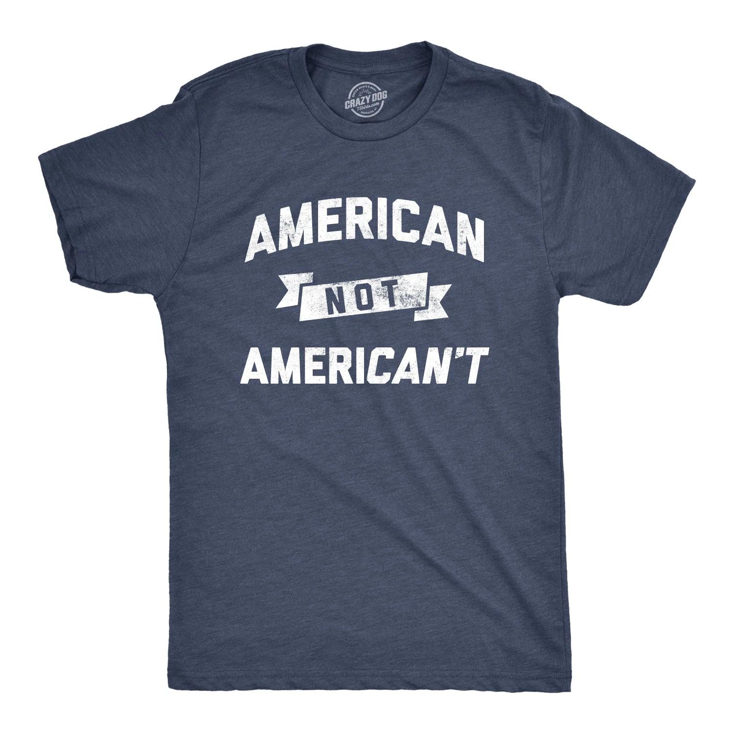 Mens American Not Americant T Shirt Funny USA Pride 4th of July Tee XS
