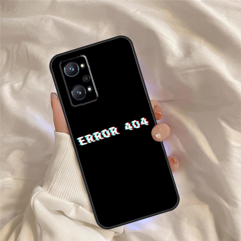 Error 404 not found Case For Realme C55 C71 C75 C61 C53 C33 C63 C51 C65 C67 11 12 13 14 15 Pro Plus GT6 GT7 Pro