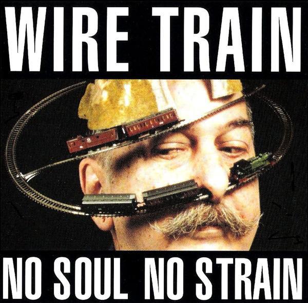 

CD WIRE TRAIN - No Soul No Strain MCAD10604 MCA Records 1992 US Rock Used