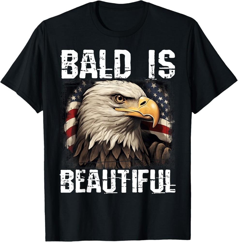 

Bald Is Beautiful 4th of July Independence Day Bald Eagle Unisex T-Shirt S