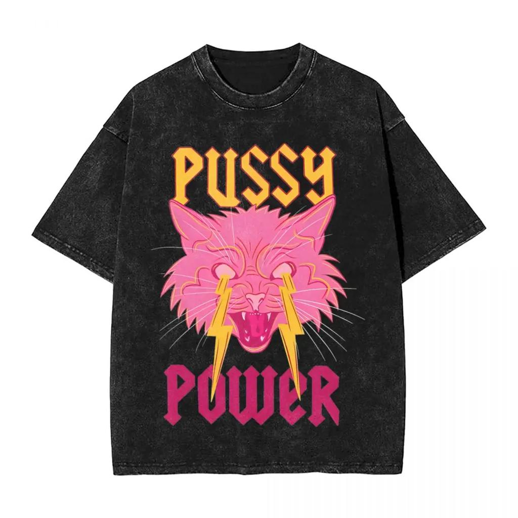 Pussy Power Vtipné Kočičí Prané Tričko Streetwear Módní Trička Fugees Tiki Trička Topy pro Muže Ženy 100% Bavlna Nadměrné