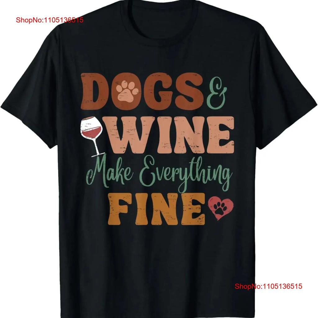 Dogs And Wine Make Everything Fine Funny Dog Lover T Shirt Vintage Washed Soft Casual Designer Clothes Unisex Comfortable