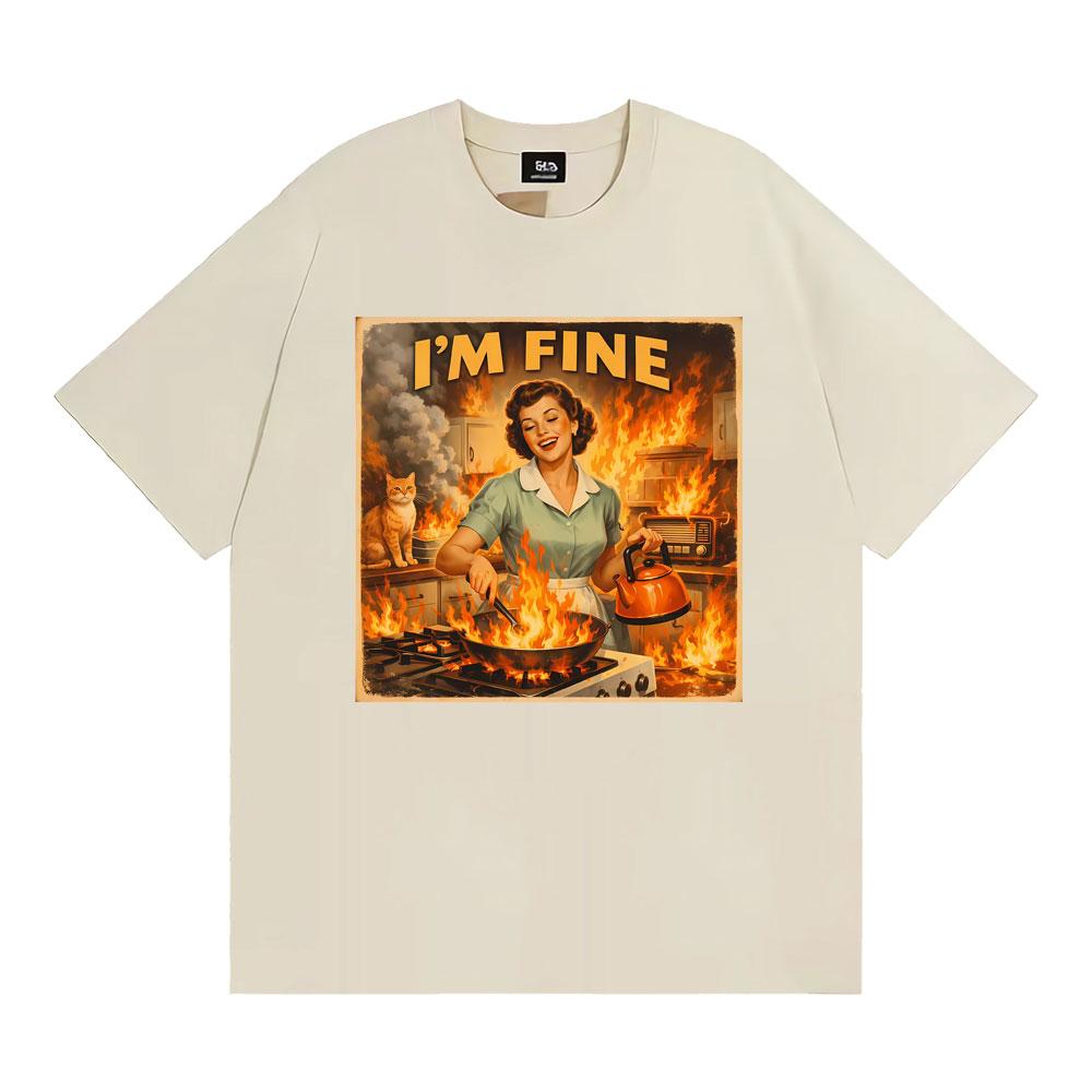 

Retro I M Fine Meme Funny Sarcastic Housewife Graphic Tshirts Unisex Women Fashion Gothic T Shirt Casual Cotton Oversized Tshirt 4XL
