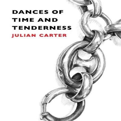 Dances of Time and Tenderness by Julian Carter Paperback Book 9781643622347