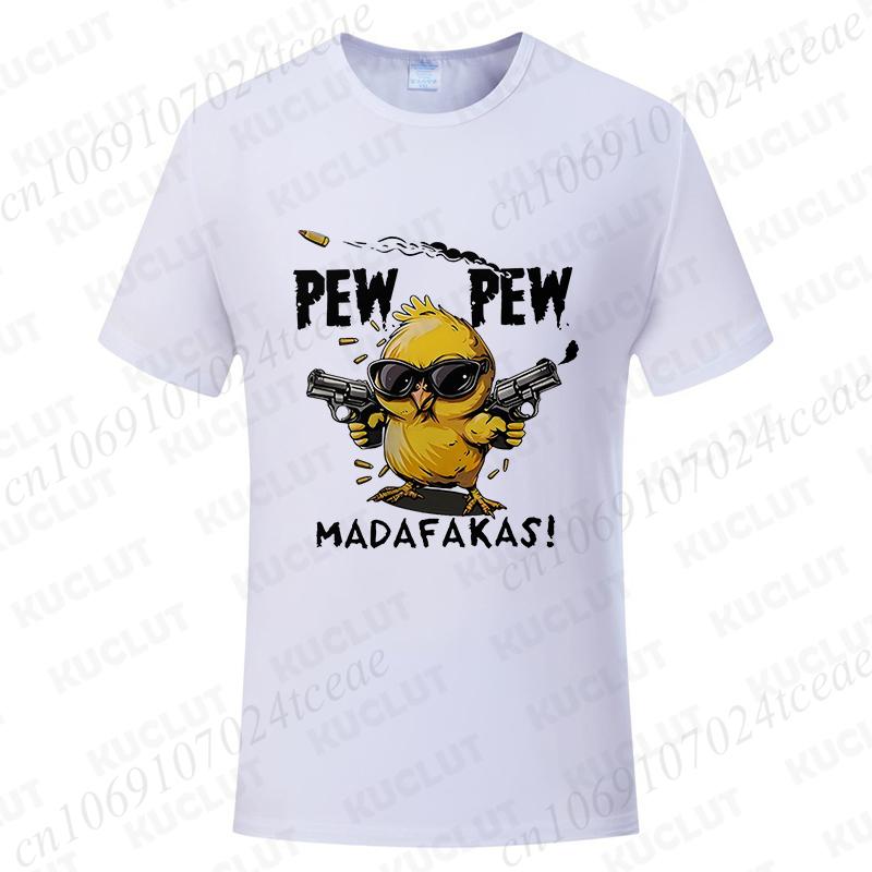 Pew Pew Madafakas Men's T-shirts Cute Chick Funny Graphic Tops Summer Short Sleeve Tees Trendy Streetwear Male Oversized Clothes