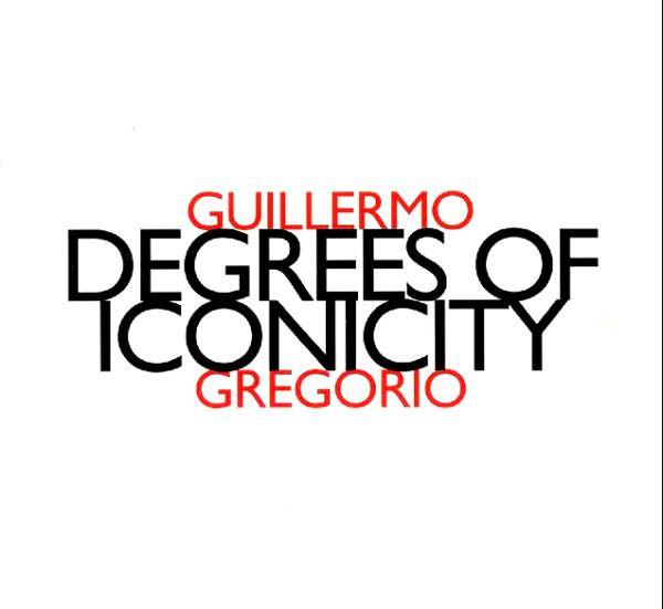 

CD GUILLERMO GREGORIO - Gregorio;Degrees of Iconicity HATNOWART134 hat[now]ART 2000 Switzerlan Dance & Electronica Used