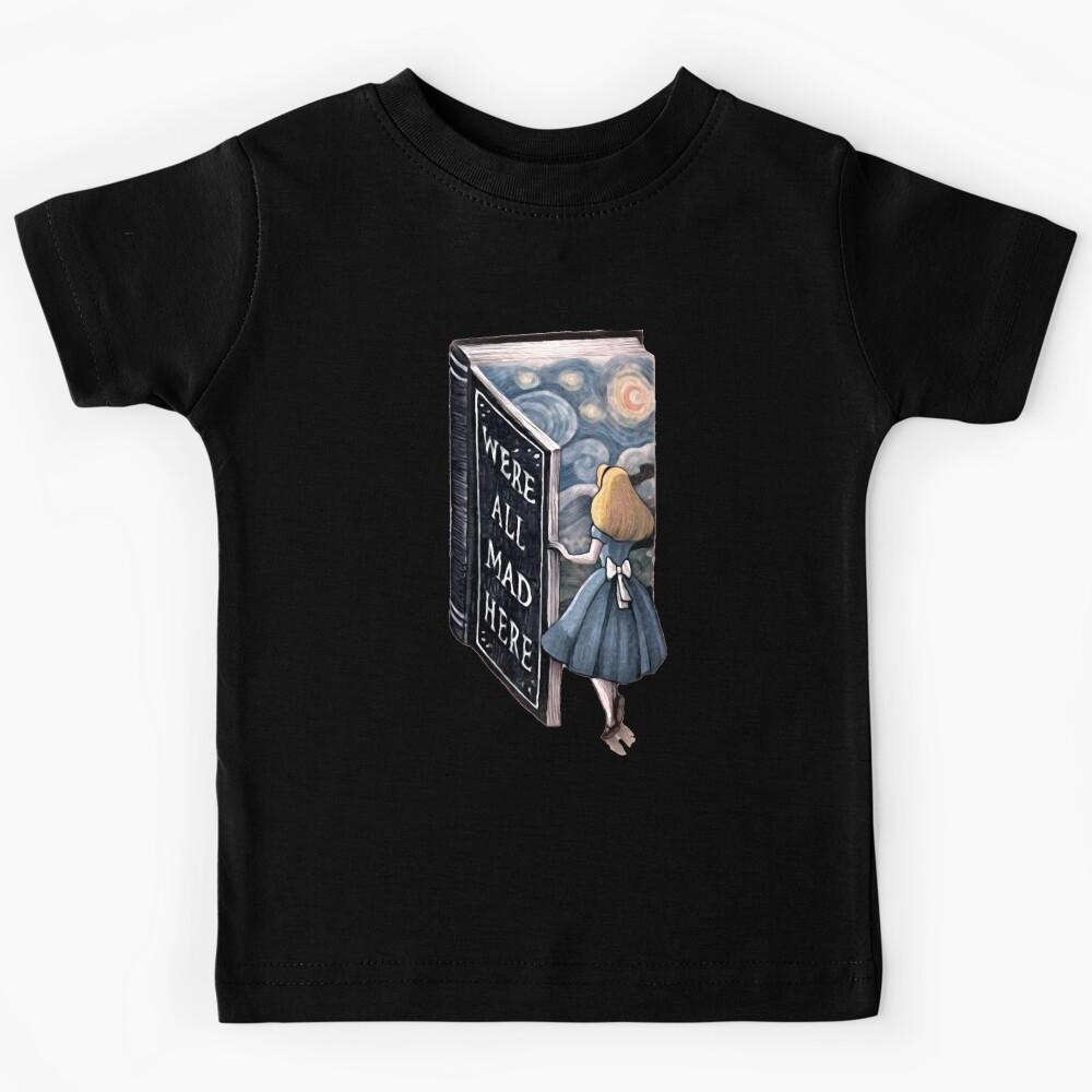 We_re all mad here Kids T-Shirt 150
