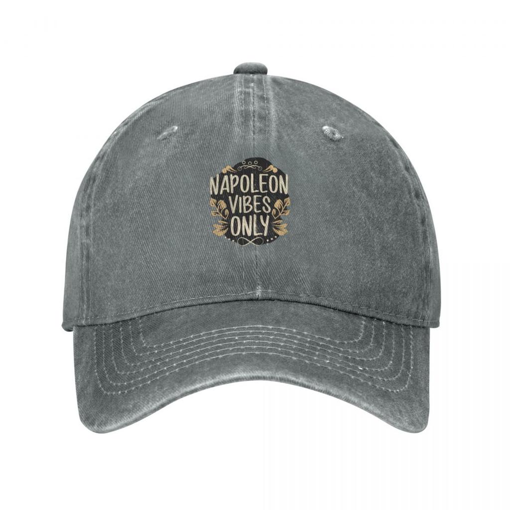 Napoleon vibes only Baseball Cap Rave sun caps Sports Cap Hip Hop Caps Unisex Womens