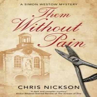 Them Without Pain by Chris Nickson Hardback Book 9781448314409