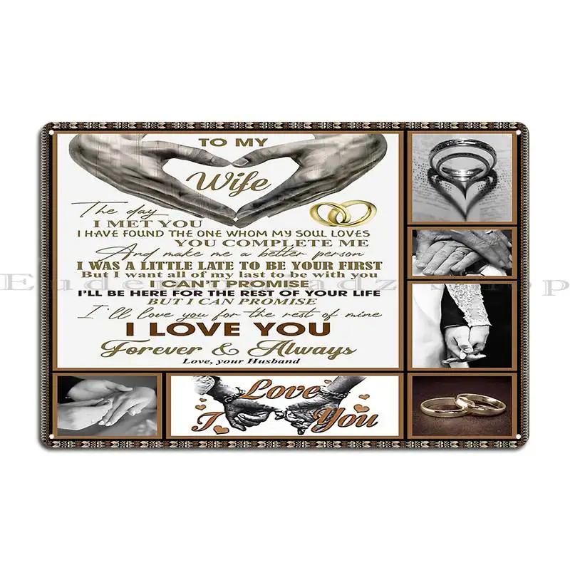 To My Wife Love Husband To My Husband In Heaven I Was Supposed To Spend The Rest Of My Life With You Metal Tin Sign Poster