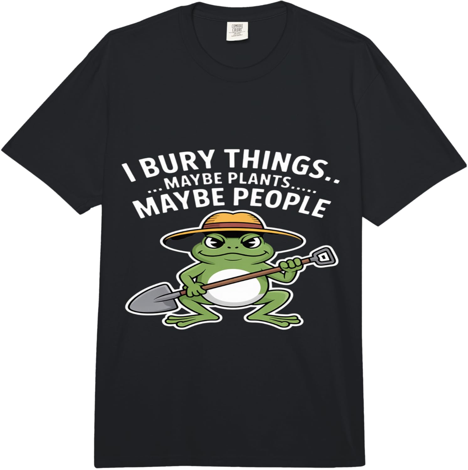

I Bury Things Maybe Plants Maybe People Frog Comfort Colors Adult Heavyweight T-Shirt 5XL різнокольоровий