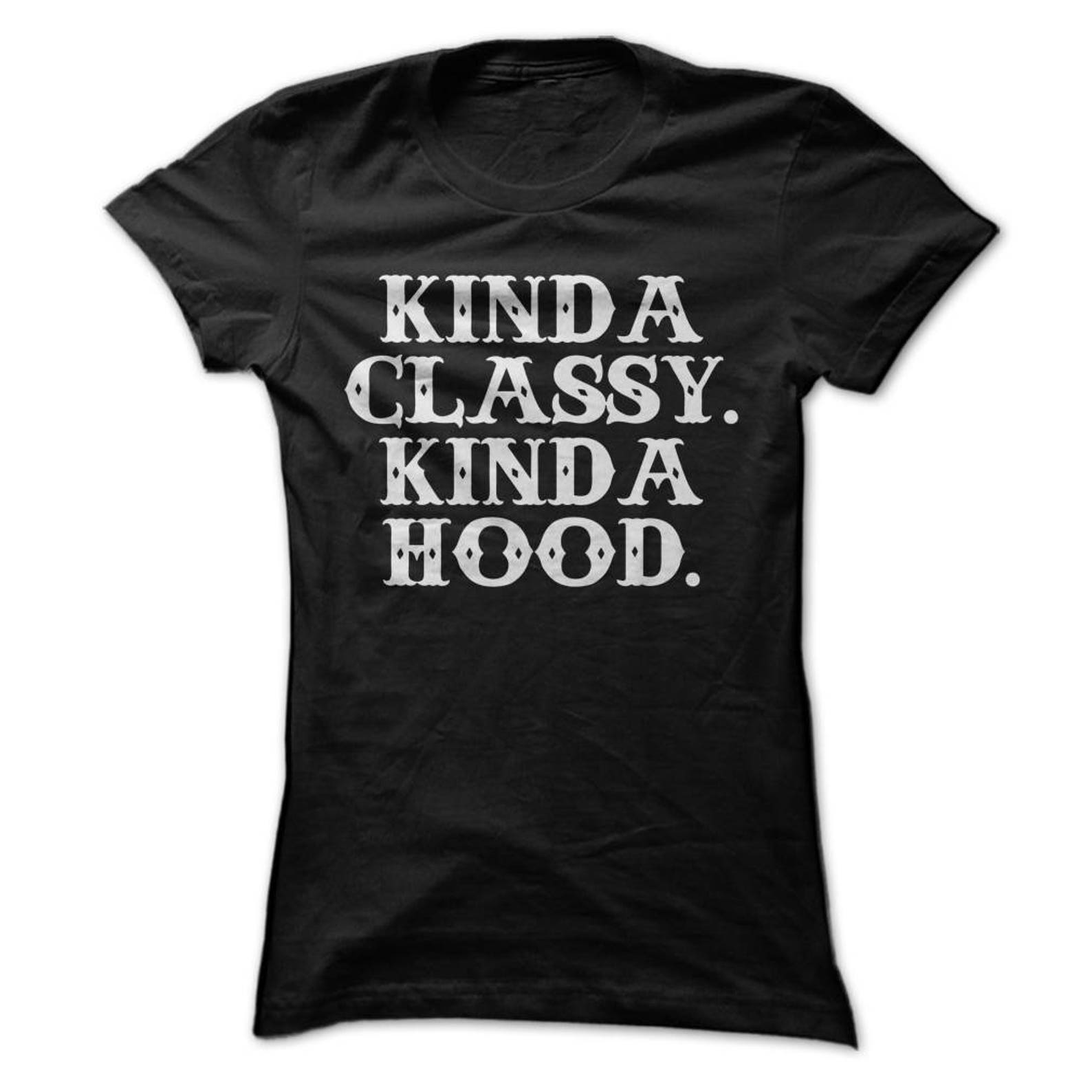 Kinda Classy Kinda Hood T-Shirt Design - Black Shirt with White Print 2XL