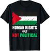 Les Droits de l'Homme Ne Sont Pas Politiques Palestine Drapeau Palestinien T-shirt Unisexe