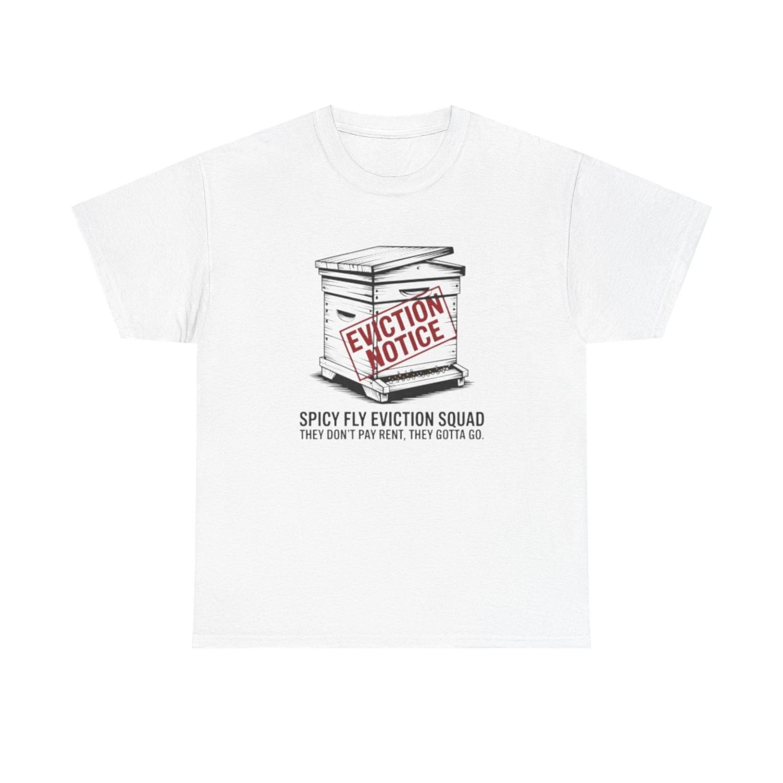 Funny Spicy Fly Eviction T Shirt Distressed Beekeeper Swarm Removal Humorous 2XL