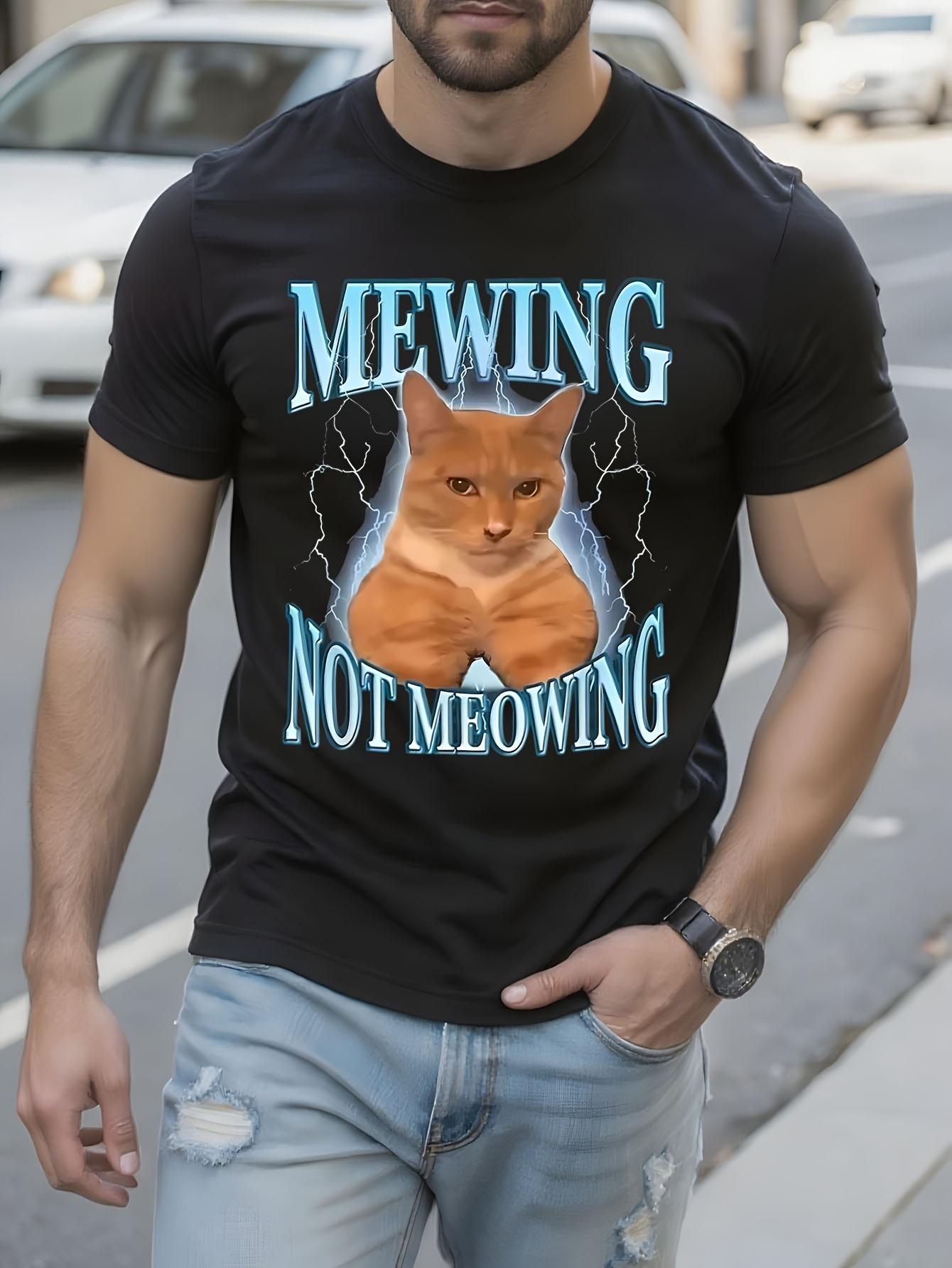 Funny Mewing Not Meowing Cat Graphic Tshirt - Soft Knit C... M