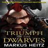 The Triumph of the Dwarves by Markus Heitz Paperback Book 9781784294403