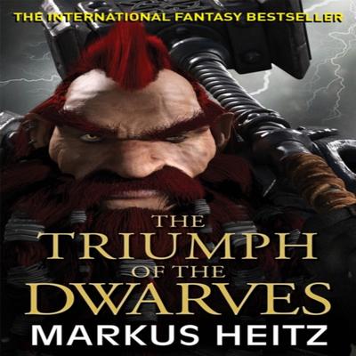 The Triumph of the Dwarves by Markus Heitz Paperback Book 9781784294403
