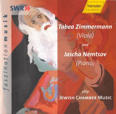 CD TABEA ZIMMERMANN & JASCHA NEMTSOV - Jewish Chamber Music CD93008 Hänssler Classi 2000 Germany Classical Used