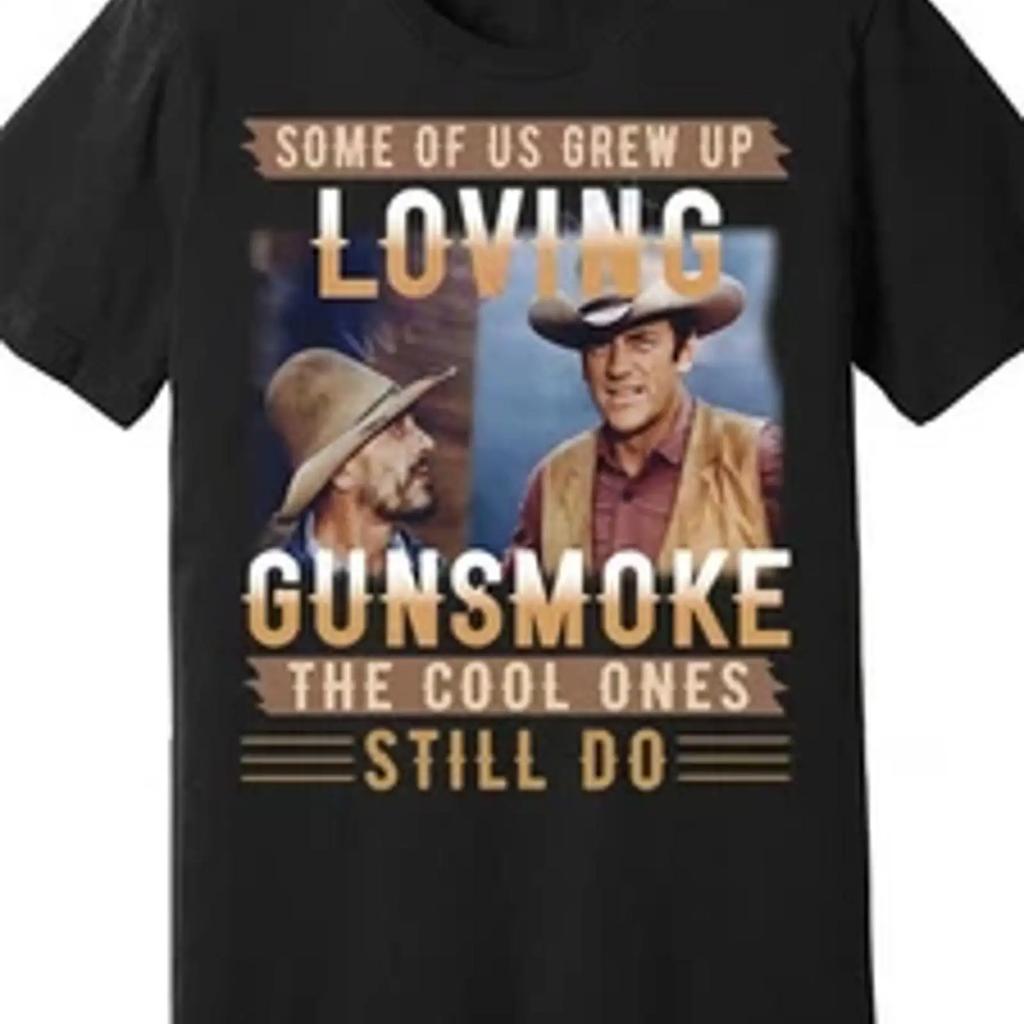 Some Of Us Grew Up Loving Gunsmoke Vintage Western Themed T Shirt Eye Catching Vintage Casual Breathable Homme Stylish