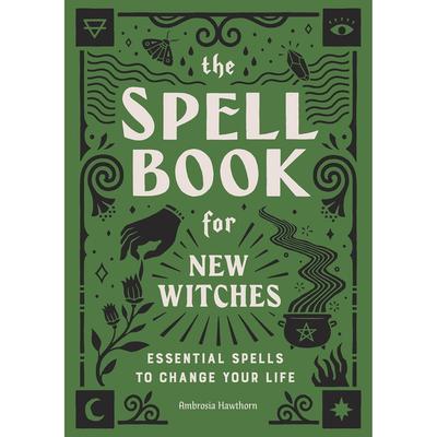 The Spell Bk For New Witches Paperback By Ambrosia Hawthorn UKN1762