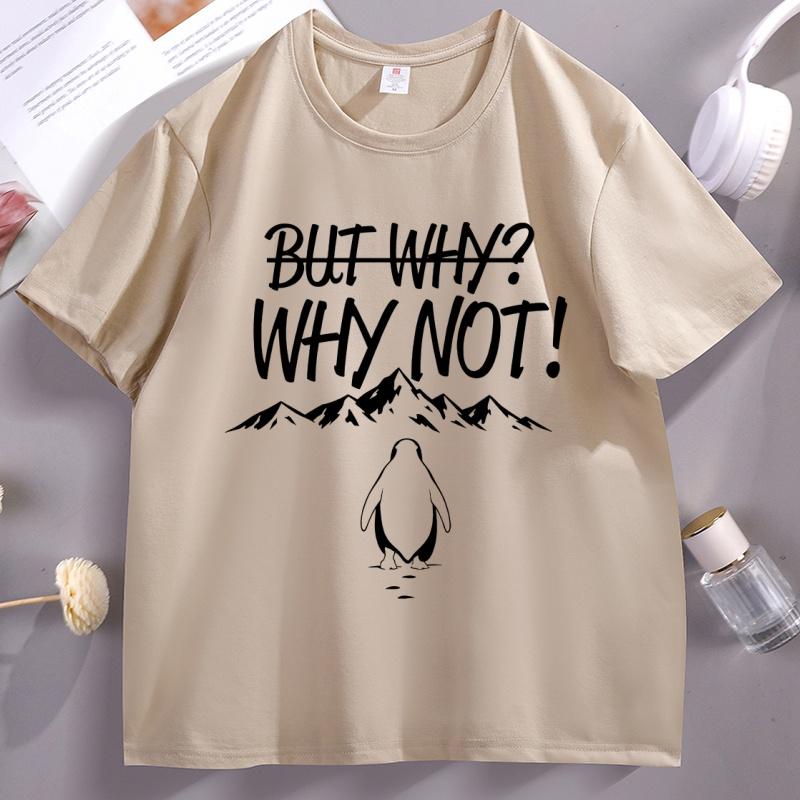 But Why Not Penguin Meme TShirt Brave Penguin Mountain T Shirt Funny Cotton Short Sleeve Tshirt Round Neck Comfortable Tees