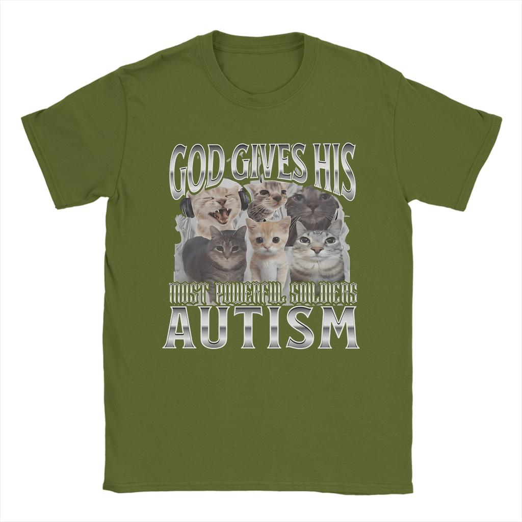 God Gives His Most Powerful Soldiers Autism Cat Meme TShirt Unisex TShirts Summer ONeck Trending Tee Shirt Oversized Clothing