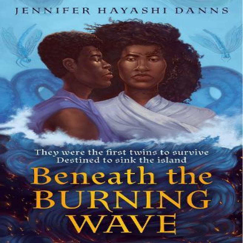 Beneath the Burning Wave by Jennifer Hayashi Danns Paperback Book 9780008491185