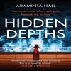 Hidden Depths by Araminta Hall Paperback Book 9781409196143