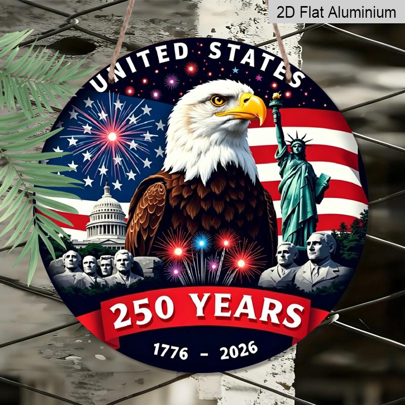 2D Flat, 1pc Circular Aluminum Decorative Plaque, Celebrating The 250Th Anniversary of America with a Patriotic Eagle & American Landmarks Design