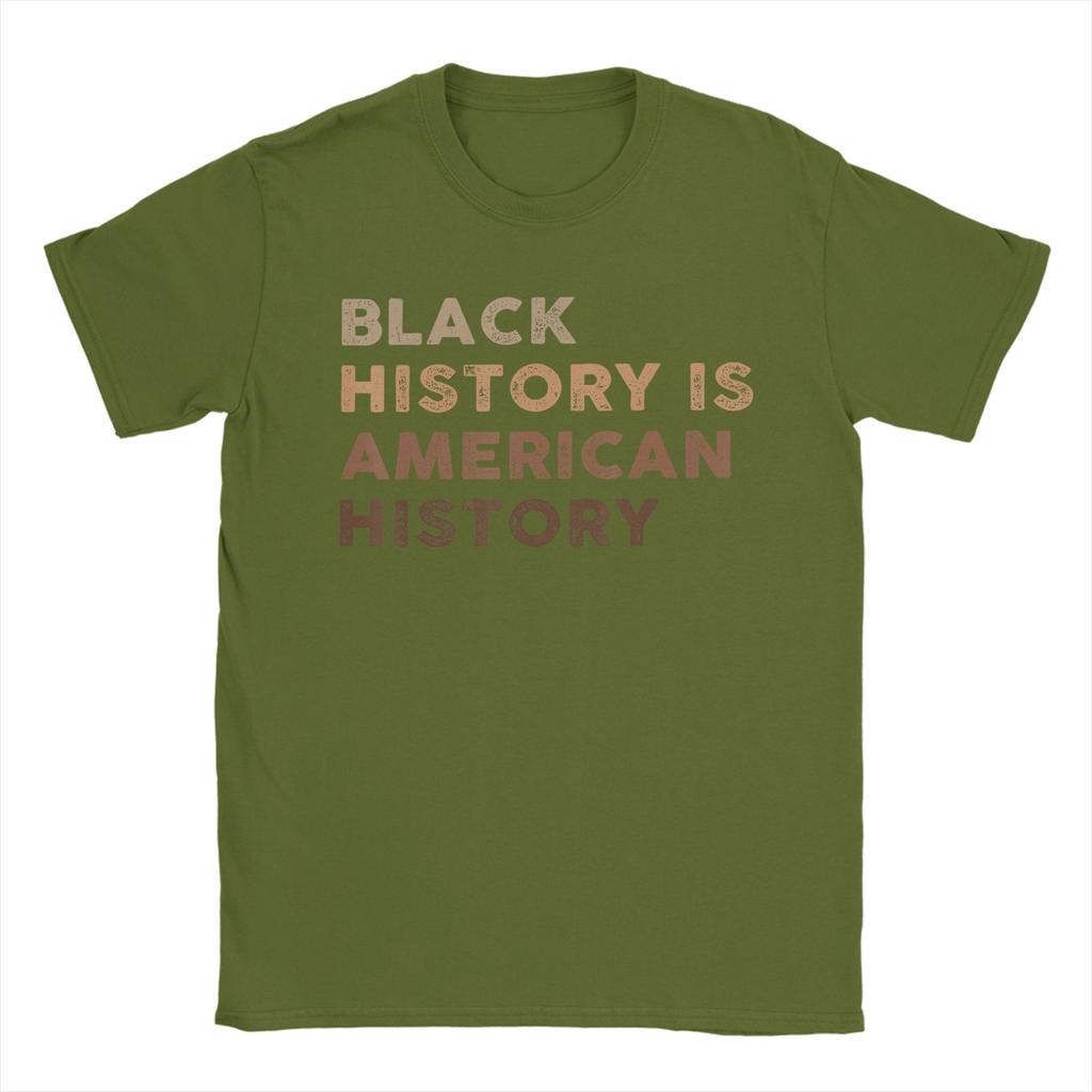 Black History Is American Unisex T Shirt Funny Tees Short Sleeve Crew Neck TShirts 100 Cotton Printed Clothing