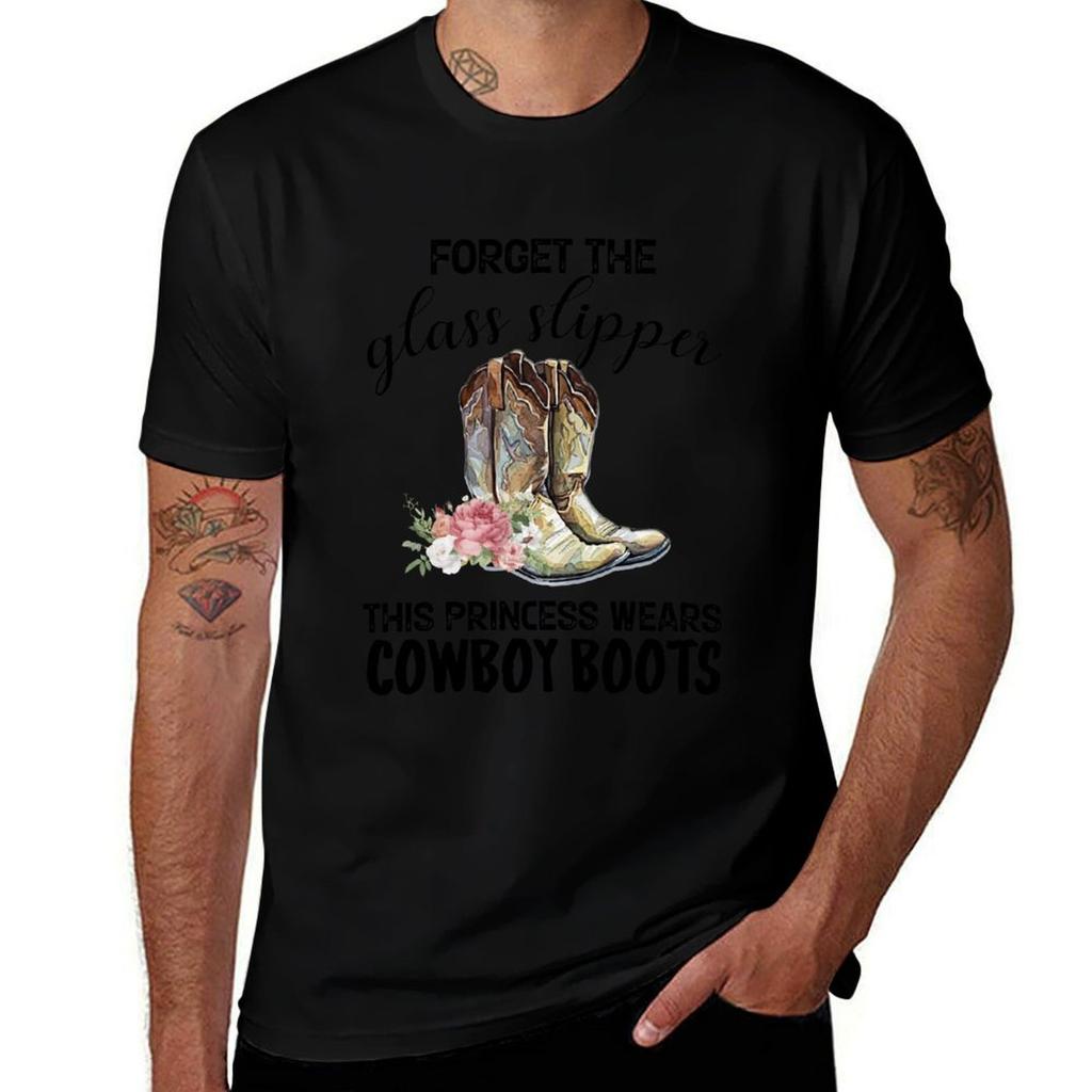 Forget The Glass Slipper This Princess Wears Cowboy Boots Tshirt Casual Daily Wear Short Sleeve Top