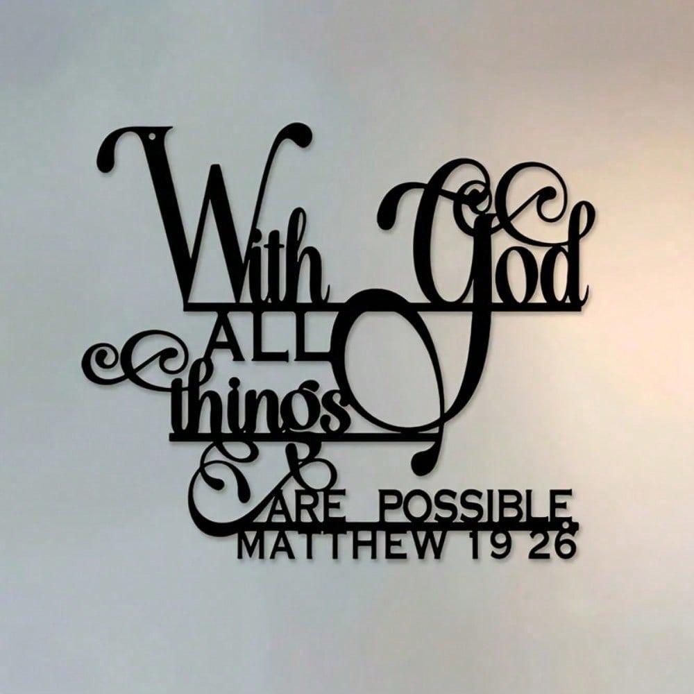 1 Wall Black Iron Art Sign of "With God, All Things Are Possible" Metal Wall Art - Modern Home Decor for Bedroom, Living Room, or Bathroom.