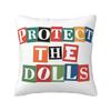 Protect The Dolls Pillow Case Cushion Cover Custom Decor Pillowcover for Sofa 4040cm