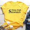 Sassenach Dinna Fash Shirt Claire Scottish Tshirt Jamie Fraser Outlander Book Series Shirts Vintage Casual Tops Hipster Tee