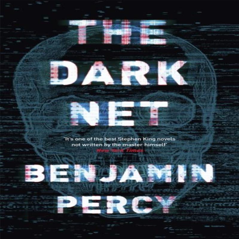 The Dark Net by Benjamin Percy Paperback Book 9781473652231