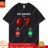 67 ruft Lustiges Meme T-Shirt Unisex Unisex Hohe Qualität Mode Übergroße T-Shirts Sommer Freizeit Baumwolle Kurzarm T-Shirts