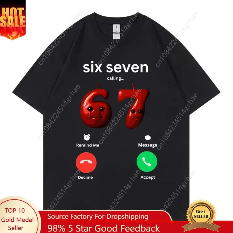 67 ruft Lustiges Meme T-Shirt Unisex Unisex Hohe Qualität Mode Übergroße T-Shirts Sommer Freizeit Baumwolle Kurzarm T-Shirts