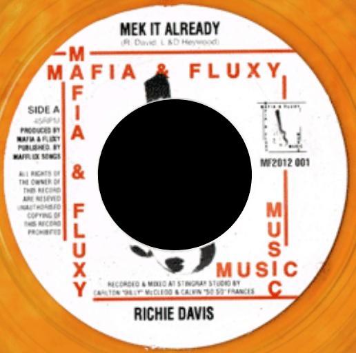 7inch Record RICHIE DAVIS - Mek It Already MF2012001 Mafia And Fluxy 2012 UK Reggae, Ska & Dub Used