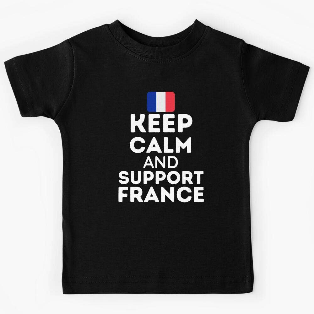 Keep Calm And Support France | Football World Cup Kids T-Shirt 100