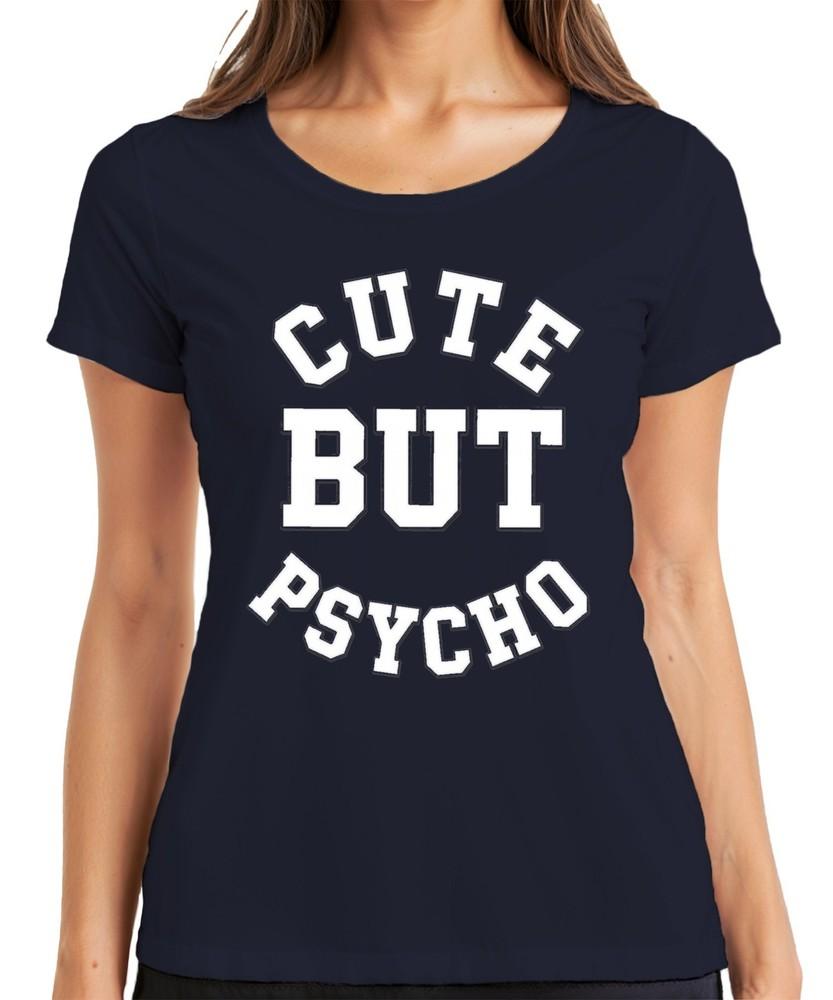 Cute But Psycho Unisexs Gift Birthday Funny Retro Ladies Tshirt S