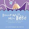 Bonne Nuit Mon Bébé by Enfants (CD)