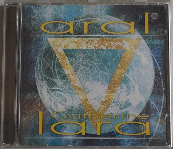 CD CATHERINE LARA - Aral 4980712 Saint George 1999 Europe Dance & Electronica Used