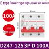 Delixi DZ47-125 3P Circuit Breaker, 380V High Power Three-Phase Air Switch Type D