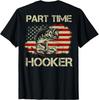 Teilzeit-Hure Lustiges Angeln (auf der Rückseite) T-Shirt Herren Damen T-Shirts Oberteil Unisex T-Shirt Herren Damen T-Shirts Oberteil