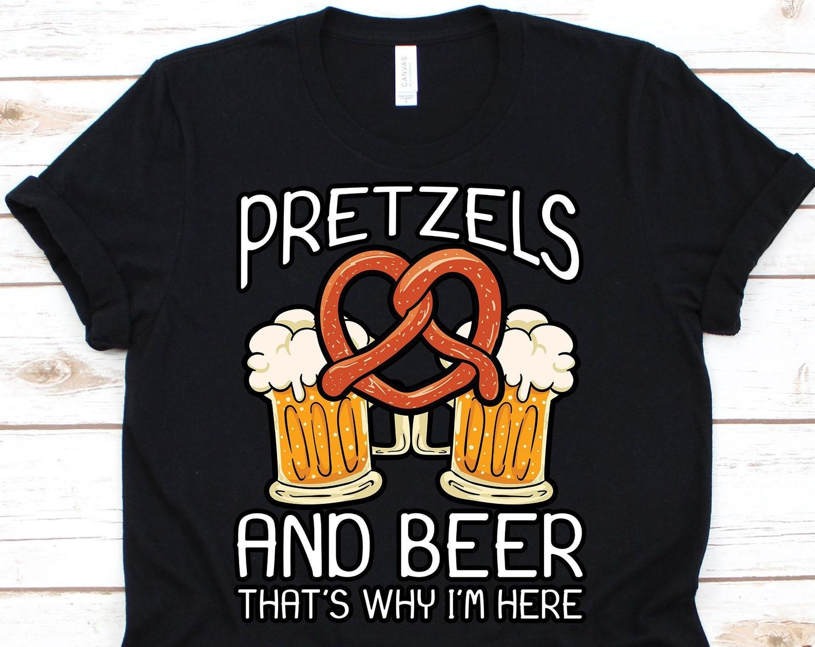 Pretzels And Beer That s Why I m Here Shirt, Funny Deutsch Pretzel Day For Beer Drinker, Cute Germany Party, Beer Lover, Beer Festival Gift M
