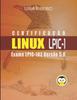 Kniha Certificacao Linux Lpic 102 : Guia Para O Exame LPIC-102 - Versao Revisada E Atualizada