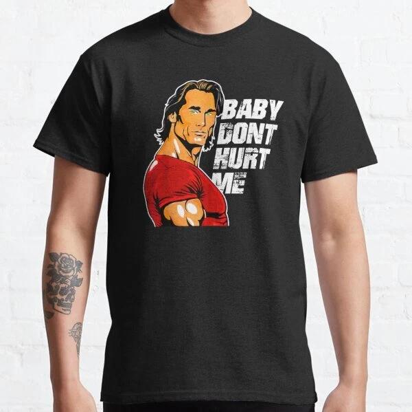baby dont hurt me viral meme T Shirt Joke Birthday Funny meme viral novelty gift 3XL