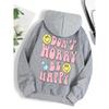 Don'T Worry, Be Happy Funny Printing Hoody Women Personality Warm Hoodie Fashion Pullovers Hip Hop Warm Hoody Female