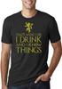 That's What I Do I Drink and I Know Things Men T Shirt Got Tyrion Graphic Humor Tee